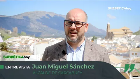 Juan Miguel S&aacute;nchez Cabezuelo, alcalde de Carcabuey